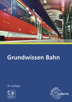 Grundwissen Bahn - Biehounek, Alexander;Hegger, Andreas;Marks-Fährmann, Ulrich