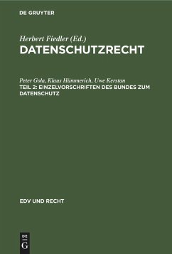 Einzelvorschriften des Bundes zum Datenschutz - Gola, Peter;Hümmerich, Klaus;Kerstan, Uwe