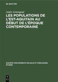 Les populations de l'est-aquitain au début de l'époque contemporaine