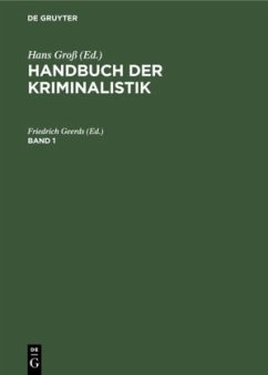 Handbuch der Kriminalistik. Band 1 / Handbuch der Kriminalistik Band 1
