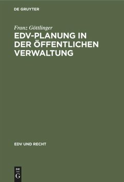 EDV-Planung in der Öffentlichen Verwaltung - Göttlinger, Franz