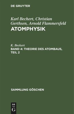 Theorie des Atombaus, Teil 2 - Beckert, K.