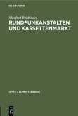 Rundfunkanstalten und Kassettenmarkt Rundfunkanstalten und Kassettenmarkt