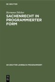 Sachenrecht in programmierter Form