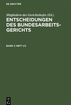 Cover Entscheidungen des Bundesarbeitsgerichts, Band 7, Heft 1/2, Entscheidungen des Bundesarbeitsgerichts Band 7, Heft 1/2