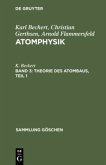 Theorie des Atombaus, Teil 1