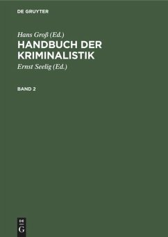Handbuch der Kriminalistik. Band 2 - Groß, Hans