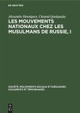 Les mouvements nationaux chez les musulmans de Russie, I