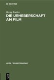 Die Urheberschaft am Film Die Urheberschaft am Film