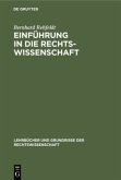 Einführung in die Rechtswissenschaft Einführung in die Rechtswissenschaft
