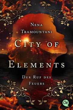 Der Ruf des Feuers / City of Elements Bd.4 - Tramountani, Nena