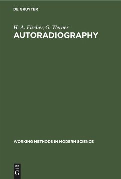Autoradiography - Fischer, H. A.;Werner, G.