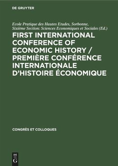 First International Conference of Economic History / Première Conférence internationale d¿histoire économique