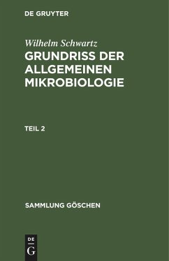 Grundriss der Allgemeinen Mikrobiologie, Teil 2