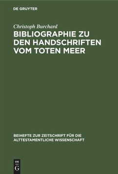 Bibliographie zu den Handschriften vom Toten Meer - Burchard, Christoph