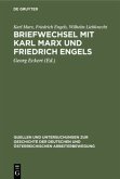 Briefwechsel mit Karl Marx und Friedrich Engels