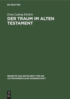 Der Traum im Alten Testament - Ehrlich, Ernst Ludwig