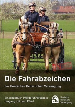 Die Fahrabzeichen der Deutschen Reiterlichen Vereinigung - Lohrer, Wolfgang;Deutsche Reiterliche Vereinigung e.V. (FN)