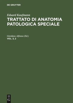 Eduard Kaufmann: Trattato di anatomia patologica speciale. Vol. 3, 2