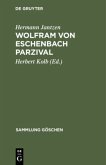 Wolfram von Eschenbach Parzival Wolfram von Eschenbach Parzival