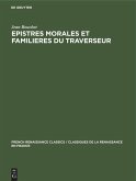 Epistres morales et familieres du traverseur