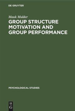 Group Structure Motivation and Group Performance - Mulder, Mauk