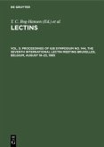Proceedings of IUB Symposium No. 144, The Seventh International Lectin Meeting Bruxelles, Belgium, August 18-23, 1985 Proceedings of IUB Symposium No. 144, The Seventh International Lectin Meeting Bruxelles, Belgium, August 18-23, 1985