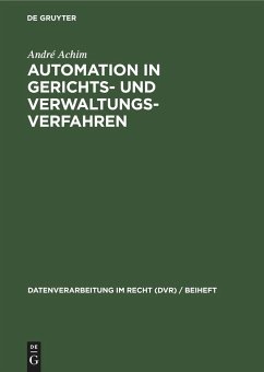 Automation in Gerichts- und Verwaltungsverfahren