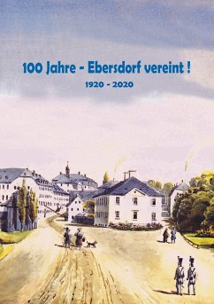 100 Jahre - Ebersdorf vereint! - Fiedler, Heinz-Dieter