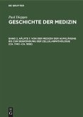 Von der Medizin der Aufklärung bis zur Begründung der Zellularpathologie (ca. 1740 ¿ca. 1858)