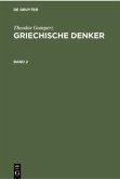 Theodor Gomperz: Griechische Denker. Band 2 Theodor Gomperz: Griechische Denker. Band 2