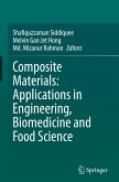 Composite Materials: Applications in Engineering, Biomedicine and Food Science