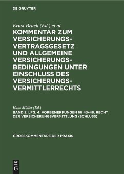 Vorbemerkungen §§ 43¿48. Recht der Versicherungsvermittlung (Schluß)