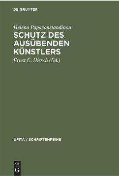 Schutz des Ausübenden Künstlers - Papaconstandinou, Helena