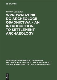 Wprowadzenie do Archeologii Osadnictwa / An Introduction to Settlement Archaeology - Jankuhn, Herbert