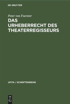 Das Urheberrecht des Theaterregisseurs