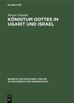 Königtum Gottes in Ugarit und Israel - Schmidt, Werner