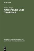 Nachfolge und Charisma Nachfolge und Charisma