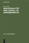 Individualität und Zufall im Urheberrecht