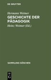 Geschichte der Pädagogik Geschichte der Pädagogik