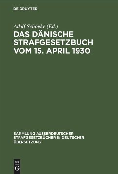 Das Dänische Strafgesetzbuch vom 15. April 1930