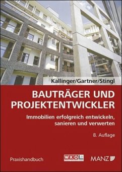 Bauträger und Projektentwickler - Kallinger, Winfried;Gartner, Herbert;Stingl, Walter