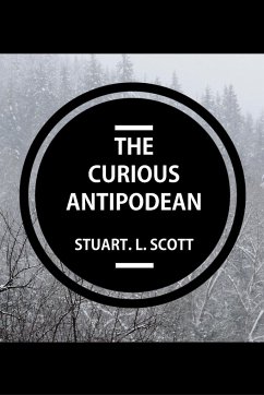 The Curious Antipodean - Scott, Stuart Lyon