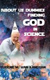 About Us Dummies Finding God in Science