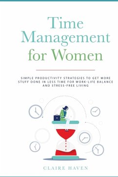 Time Management for Women - Haven, Claire