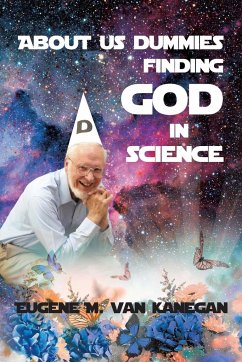 About Us Dummies Finding God in Science - Vankanegan, Eugene M.