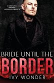 Bride Until the Border