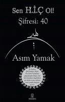 Sen Hic Ol Sifresi 40 - Yamak, Asim