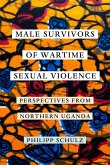 Male Survivors of Wartime Sexual Violence (eBook, ePUB) Male Survivors of Wartime Sexual Violence (eBook, ePUB)