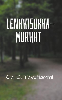 Lenkkisukkamurhat - Tavutlammi, Caj C.